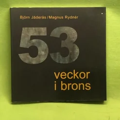 Tradera 53 veckor i brons : nyheter från 2004 som tolkats av skulptören och bronsgjutare> Konst & Hantverk