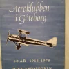 Tradera Aeroklubben i Göteborg. Torslandaepoken 1918-1978, flyg.> Flyg- & Flyghistoria