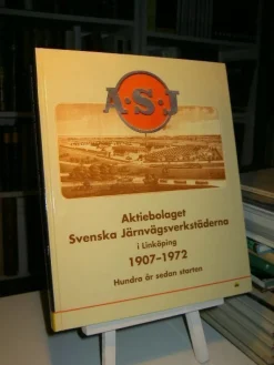 Tradera Aktiebolaget Svenska Järnvägsverkstäderna i Linköping 1907-1972 (förlagsny bok)> Järnväg & Spårväg