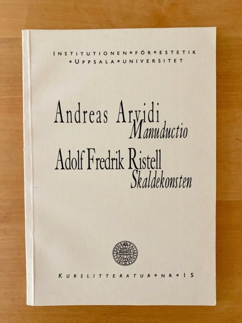 Tradera Arvidi, Ristell - Manuducio, Skaldekonsten - Uppsala Universitet Estetik> Filosofisk Litteratur