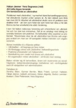 Tradera Att hålla lågan levande. Om bemästrande av utbrändhet.> Medicin & Psykologi