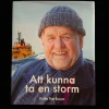 Tradera Att kunna ta en storm - om ett liv med sjöfart av Folke Patriksson> Technica & Nautica