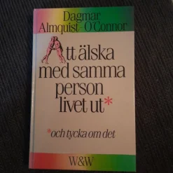 Tradera Att älska med samma person livet ut - Dagmar Almquist-O'Connor> Medicin & Psykologi