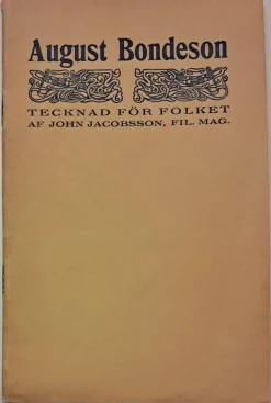Tradera August Bondeson - Tecknad för folket. Av John Jacobsson.> Historia