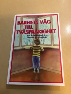 Tradera Barnets väg till tvåspråkighet råd till föräldrar och lärare i förskola och grun> Uppslagsverk & Lexikon