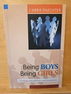 Tradera Being Boys Being Girls - learning masculinites and femininities, Paechter> Kurslitteratur & Undervisning