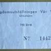 Tradera Kuriosa<BILJETT. Ulricehamn. Ungdomsutställningen Vår Väg. 75 Öre