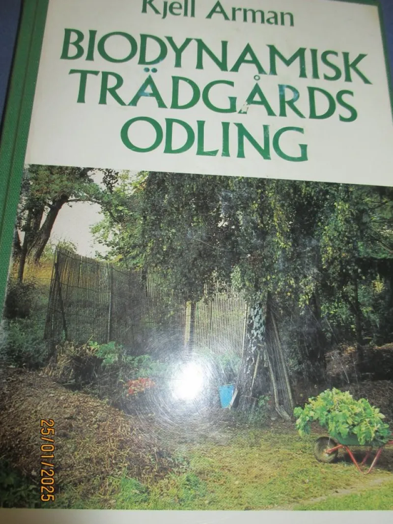 Tradera BIODYNAMISK TRÄDGÅRDSODLING INBUNDEN BOK TRÄDGÅRD INBUNDEN BOK KJELL ARMAN> Botanik