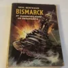 Tradera BISMARCK - ET SLAGSKIBS KAMP OG UNDERGANG av WILL BERTHOLD WW2 danska Danmark> Historia