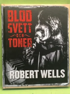 Tradera Blod, svett och toner / Wells, Robert> Musik, Visor & Vistryck