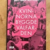 Tradera Britt-Marie Mattsson: Kvinnorna byggde välfärden, inbunden Piratförlaget, 2021> Samhällskunskap