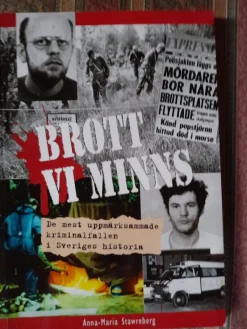 Tradera Brott vi minns: De mest uppmärksammade kriminalfallen i Sveriges historia> Juridik & Kriminologi