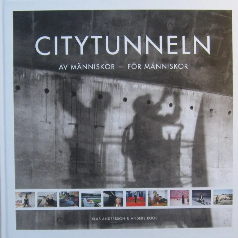 Tradera Citytunneln: av människor för människor - Klas Andersson, Anders Roos> Järnväg & Spårväg
