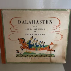 Tradera Dalahästen och andra barnvisor av Einar Nerman 1947> Musik, Visor & Vistryck