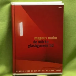 Tradera De mörka glasögonens tid en krönikebok om Gud och det moderna landet / Malm, M> Religion & Livsåskådning
