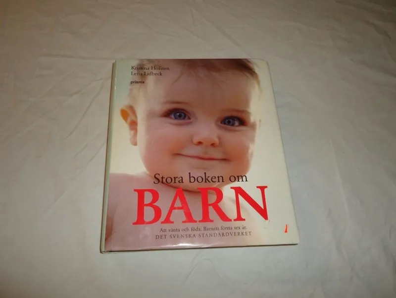 Tradera Den stora boken om barn Kristina Hofsten inbunden bok Svensk tryckt år 2005> Graviditets- & Barnböcker