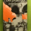 Tradera Det praktiska intellektet datoranvändning och yrkeskunnande / Göranzon, Bo> Övriga Böcker & Tidningar