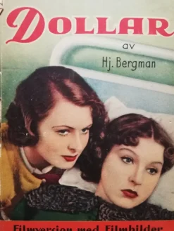 Tradera DOLLAR AV HJ. BERGMAN - FILMVERSION MED FILMBILDER, 1938> Drama, Dans, Film & Teater