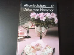 Tradera DUKA MED BLOMMOR, ALLT OM KRUKVÄXTER 19, 1985, BÖCKER> Botanik