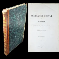 Tradera Ej hos KB: AMERIKANSKT LANDTLIF I WESTERN, 1876> Antik Litteratur