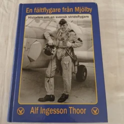 Tradera En fältflygare från Mjölby - Alf Ingesson Thoor> Flyg- & Flyghistoria