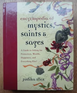 Tradera Encyclopedia of Mystics, Saints & Sages - Judicka Illes, engelska, magi,> Religion & Livsåskådning
