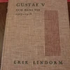Tradera Erik Lindorm - Ny Svensk Historia - Gustaf V Och Hans Tid. 1907-1918> Resor & Topografi