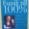 Tradera Familj till 100 % - Stephen R Covey> Graviditets- & Barnböcker