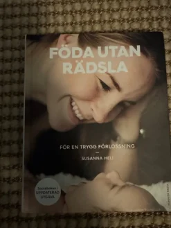 Tradera Föda utan rädsla: För en trygg förlossning - Susanna Heli> Graviditets- & Barnböcker