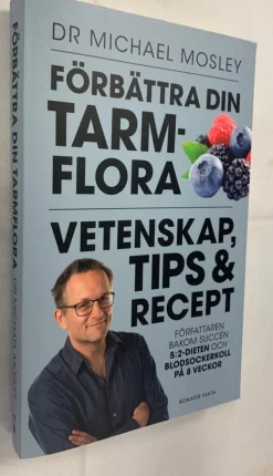 Tradera Förbättra din tarmflora: Vetenskap, tips & recept : Dr Michael Mosley> Hälsa & Skönhet