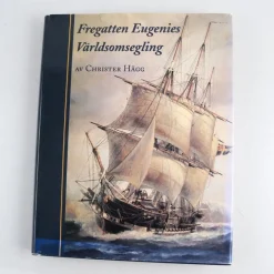 Tradera Fregatten Eugenies Världsomsegling, Christer Hägg> Technica & Nautica