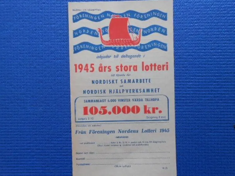 Tradera Lotter & Lottsedlar<Föreningen Norden inbjuder till deltagande i 1945 års stora lotteri