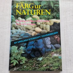 Tradera Färg ur naturen Färgning av ullgarn med växter, lavar och svampar> Handarbete