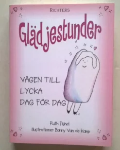 Tradera GLÄDJESTUNDER: Vägen till lycka dag för dag av Ruth Fishel> Filosofisk Litteratur