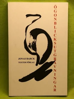 Tradera Ögonblicksutgrävningar / Barck, Jonas> Drama, Dans, Film & Teater