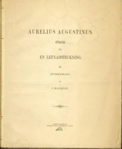 Tradera Hagerlöf, J.: Aurelius Augustinus, en lefnadsteckning (1866)> Antik Litteratur