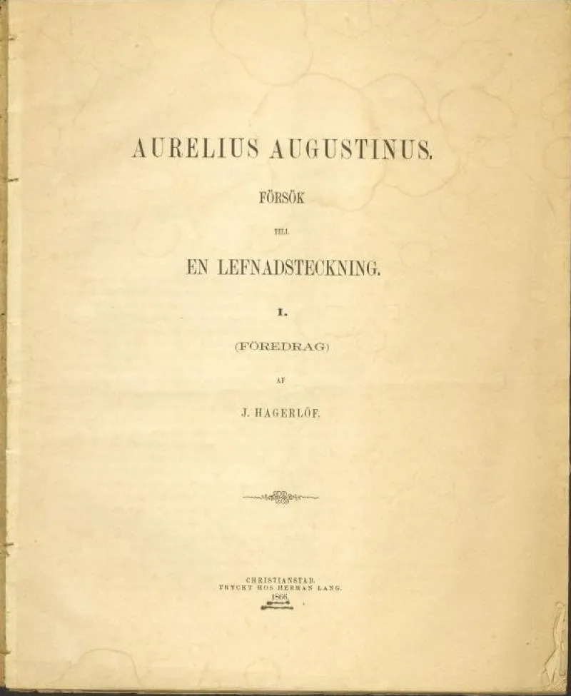 Tradera Hagerlöf, J.: Aurelius Augustinus, en lefnadsteckning (1866)> Antik Litteratur