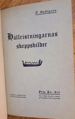 Tradera Hällristningarnas skeppsbilder - Av P. Dahlgren> Historia