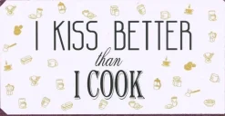 Tradera Magneter<I KISS BETTER than I COOK Magnet i chabby chic 5x10 cm