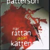 Tradera James Patterson: när råttan jagar katten - 1:a upplagan!> Skönlitteratur