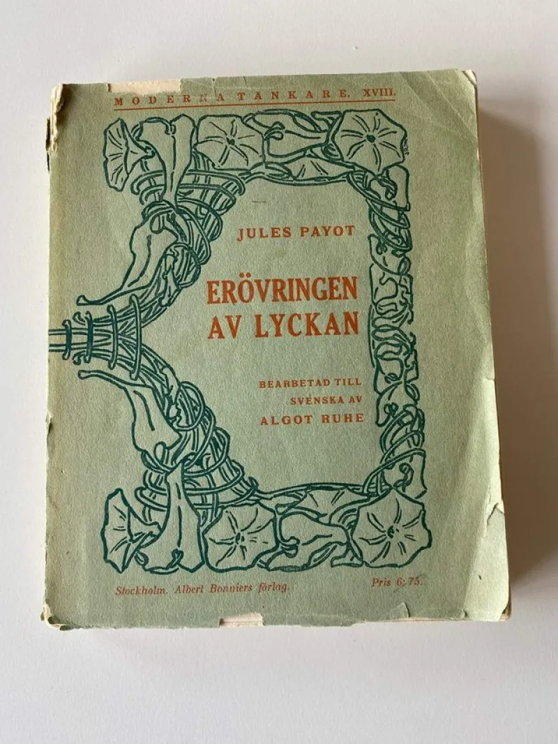 Tradera Jules Payot - Erövringen av lycka> Filosofisk Litteratur