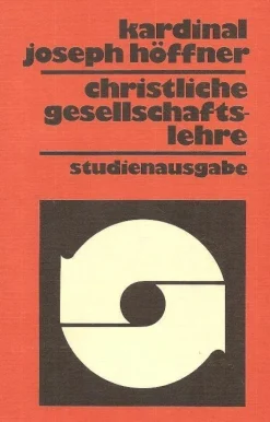 Tradera Kardinal Joseph Höffner: Christliche Gesellschaftslehre.> Religion & Livsåskådning