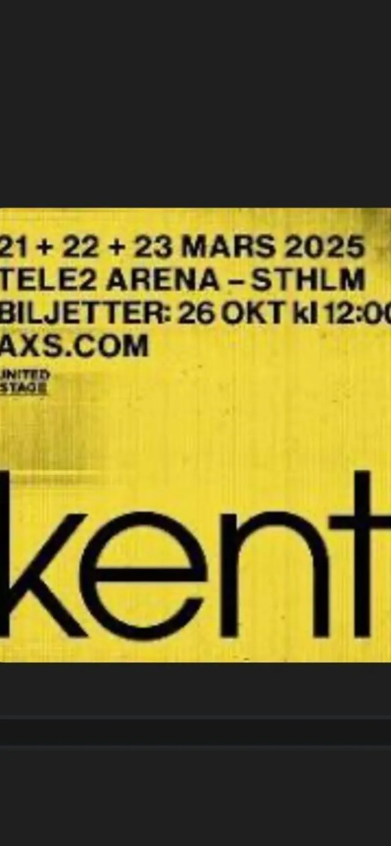 Tradera Kent - 2 Biljetter, Ståplats - 26 mars 2025 - Tele2 Arena> Konserter