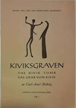 Tradera Kiviksgraven - The Kivik Tomb. Das Grab von Kivik. Av Carl-Axel Moberg.> Historia