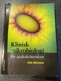 Tradera Klinisk mikrobiologi för sjuksköterskor - Åsa Melhus> Kurslitteratur & Undervisning