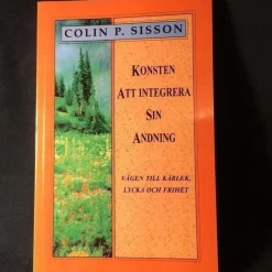 Tradera Konsten att integrera sin andning. Vägen till kärlek, lycka och frihet. Sisson,> Religion & Livsåskådning