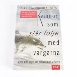 Tradera Kvinnor Som Slår Följe Med Vargarna Clarissa Pinkola Estes Inbunden> Religion & Livsåskådning