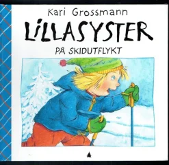 Tradera Lillasyster på skidutflykt - Kari Grossmann> Barn- & Ungdomsböcker