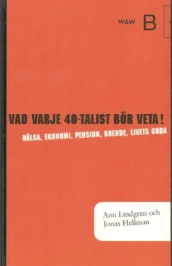 Tradera Lindgren - Hellman: Vad varje fyrtiotalist bör veta!> Samhällskunskap