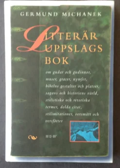 Tradera Litterär Uppslagsbok av Germund Michanek> Litteraturvetenskap